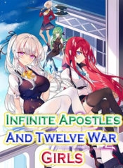 Infinite Apostles And Twelve War Girls
